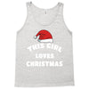this girl loves christmas Tank Top