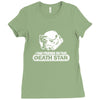 i had friends on that death star t shirt Ladies Fitted T-Shirt