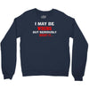 i may be wrong Crewneck Sweatshirt