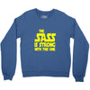 the sass is strong with this one Crewneck Sweatshirt