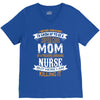 Super Cool Mom Of A Freaking Awesome Nurse V-Neck Tee