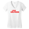 i love my girlfriend Women's V-Neck T-Shirt