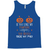if you like my pumpkins! Tank Top