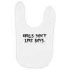 girls dont like boys Baby Bibs