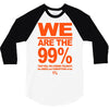we are the 99% t shirt occupy wall street anti corporate greed black 3/4 Sleeve Shirt