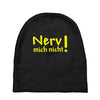 nerv mich nicht! Baby Beanies