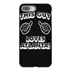 this guy loves atlanta iPhone 8 Plus