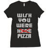 wish you were pizza Ladies Fitted T-Shirt