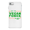 May The Vegan Force Be With You iPhone 7 Case