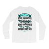 i don't have stepdaughter funny gift for stepdad Long Sleeve Shirts