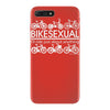 bikesexual i'll ride just about anything iPhone 7 Plus Case