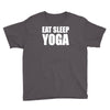 eat sleep yoga Youth Tee