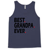 best grandpa ever Tank Top