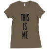 this is me Ladies Fitted T-Shirt