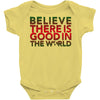 be the good Baby Onesie