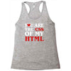 i love css  you are the css of my html heart heart Racerback Tank