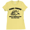 camel towing mens t shirt tee funny tshirt tow service toe college hum Ladies Fitted T-Shirt