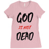 god is not dead Ladies Fitted T-Shirt