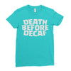 death before decaf (2) Ladies Fitted T-Shirt