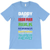 daddy you are my favorite superhero T-Shirt