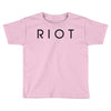 riot Toddler T-shirt