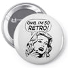 oh my god i am so retro Pin-back button
