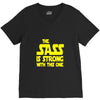 the sass is strong with this one V-Neck Tee