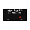 am i drunk License Plate