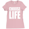 choose life Ladies Fitted T-Shirt