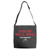 Suck my balls mate Adjustable Strap Totes
