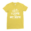 i love when my wife lets me buy another bike Ladies Fitted T-Shirt