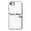 that's what she said quote iPhone 8 Case