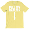 pull my cracker funny xmas christmas T-Shirt