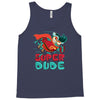 super dude Tank Top