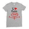 i love daddy Ladies Fitted T-Shirt