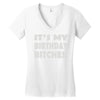 it's my birthday b...hes Women's V-Neck T-Shirt