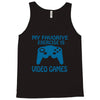 my favorite exercise is video games Tank Top