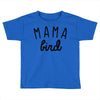 mama bird Toddler T-shirt