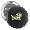 save water drink beer Pin-back button