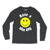 have a nice day Long Sleeve Shirts