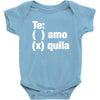 Te amo - Te quila Baby Onesie