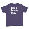 beer loves me Youth Tee
