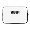 yuup humour Laptop sleeve