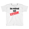 retirement (2) Toddler T-shirt