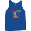dreams are worth fighting for Tank Top