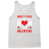 Forget it Girls My Mom Is My Valentine Tank Top