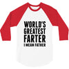 World's Greatest Farter I Mean Father 3/4 Sleeve Shirt