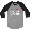 existential crisis 3/4 Sleeve Shirt