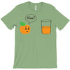 oraange juice mom T-Shirt