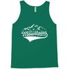 Going To The Mountains Is Going Home Tank Top